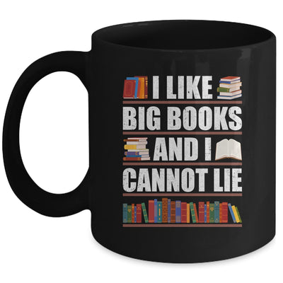 I Like Big Books And I Cannot Lie Funny Book Lover Reader Mug | siriusteestore