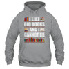 I Like Big Books And I Cannot Lie Funny Book Lover Reader Shirt & Hoodie | siriusteestore