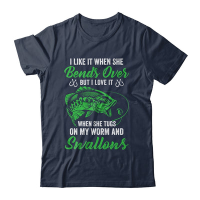 I Like It When She Bends Over Funny Fishing Design For Men Shirt & Hoodie | siriusteestore