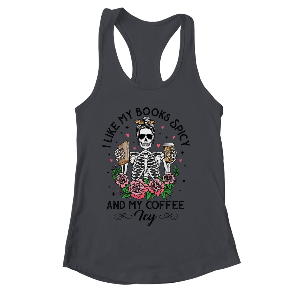 I Like My Books Spicy My Coffee Icy Leopard Skeleton Girl Shirt & Tank Top | siriusteestore