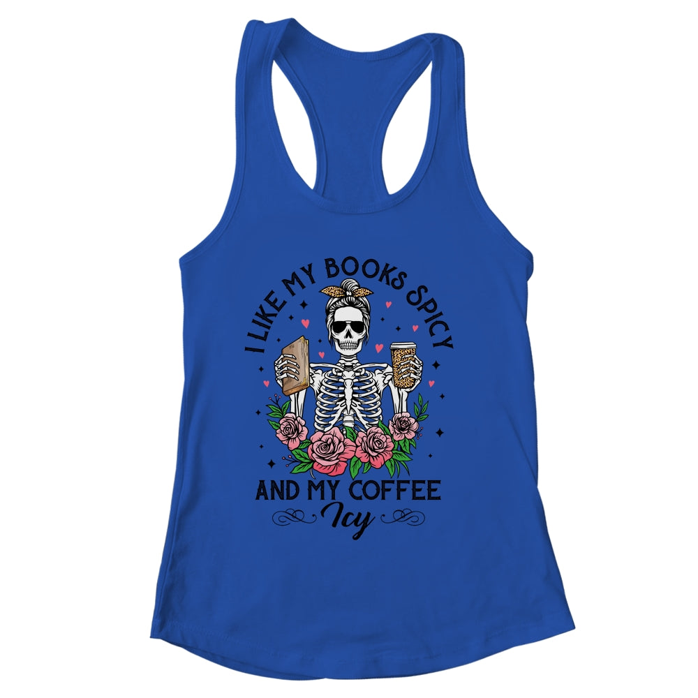 I Like My Books Spicy My Coffee Icy Leopard Skeleton Girl Shirt & Tank Top | siriusteestore