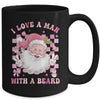 I Love A Man With A Beard Funny Pink Santa Claus Christmas Mug | siriusteestore