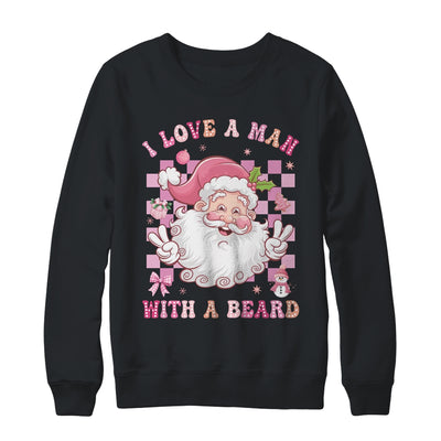 I Love A Man With A Beard Funny Pink Santa Claus Christmas Shirt & Sweatshirt | siriusteestore