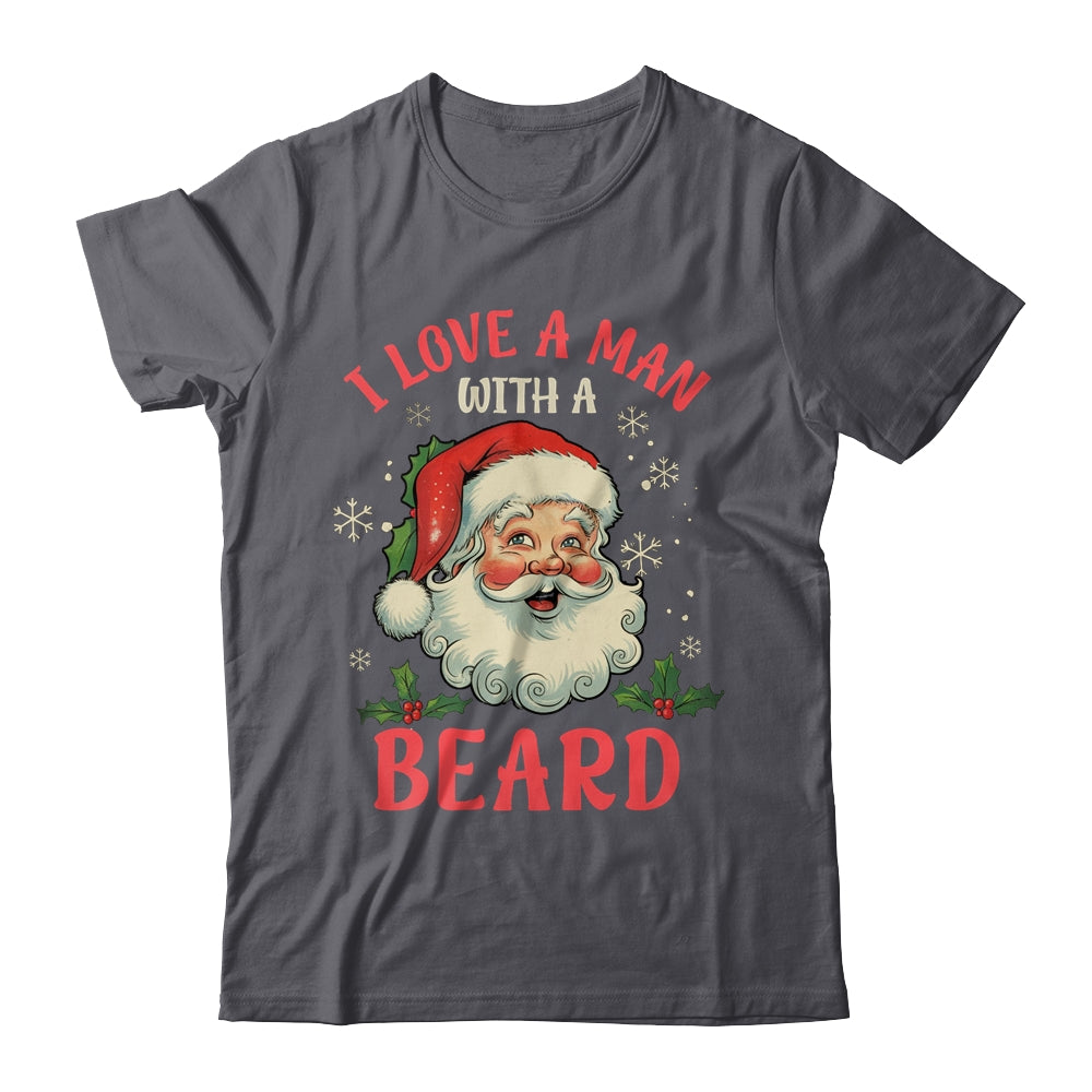 I Love A Man With A Beard Retro Christmas Santa For Women Shirt & Sweatshirt | siriusteestore