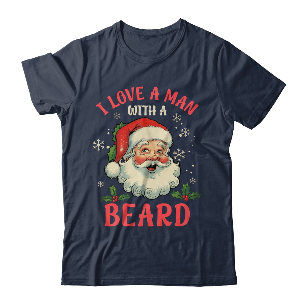 I Love A Man With A Beard Retro Christmas Santa For Women Shirt & Sweatshirt | siriusteestore