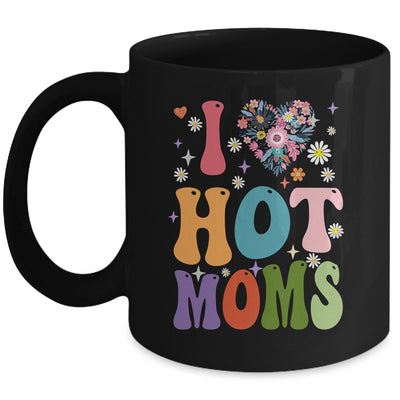 I Love Hot Moms I Heart Hot Moms Retro Groovy Mothers Day Mug | siriusteestore