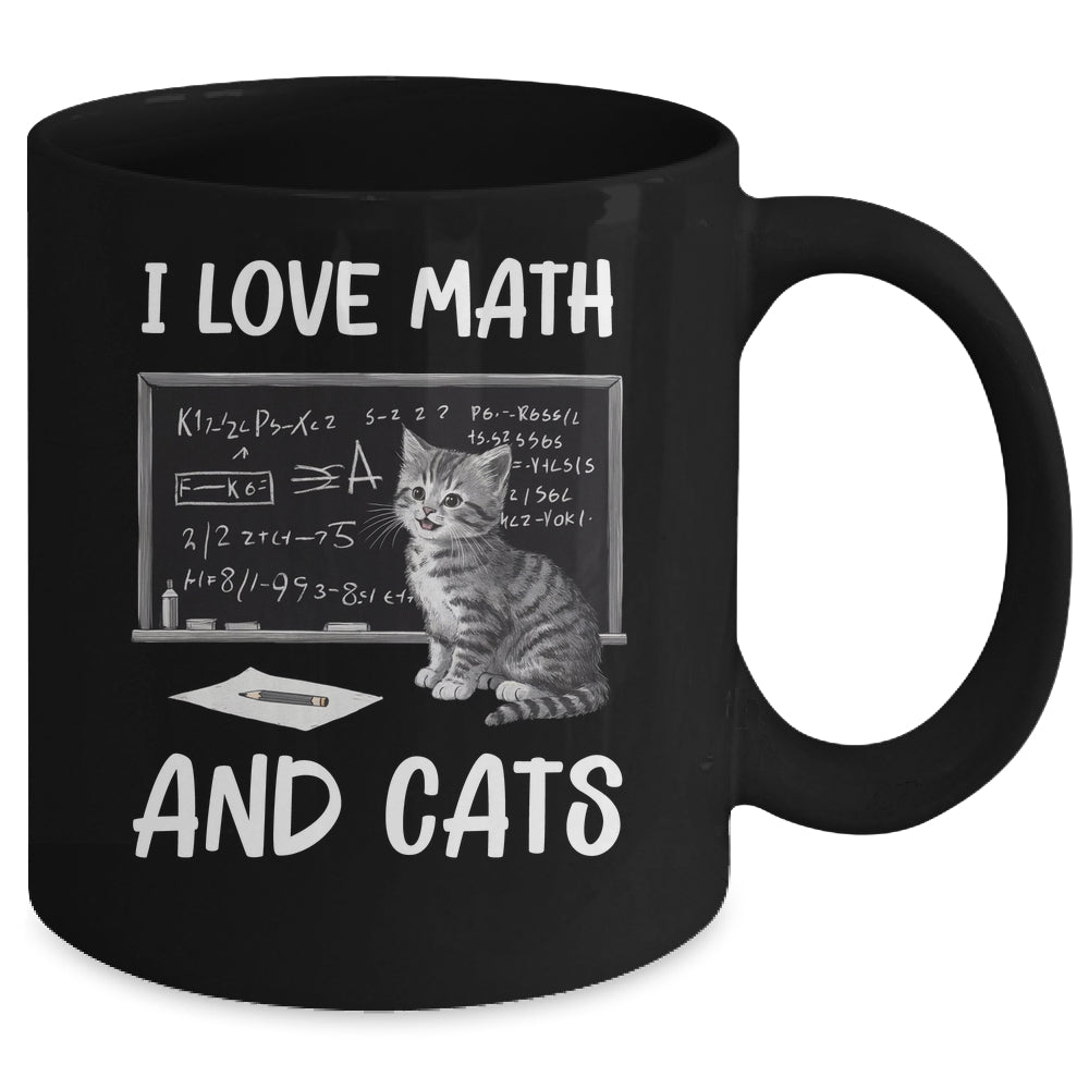 I Love Math And Cats Funny Cat Lover Science Teacher Student Mug | siriusteestore