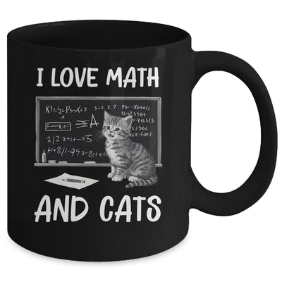 I Love Math And Cats Funny Cat Lover Science Teacher Student Mug | siriusteestore