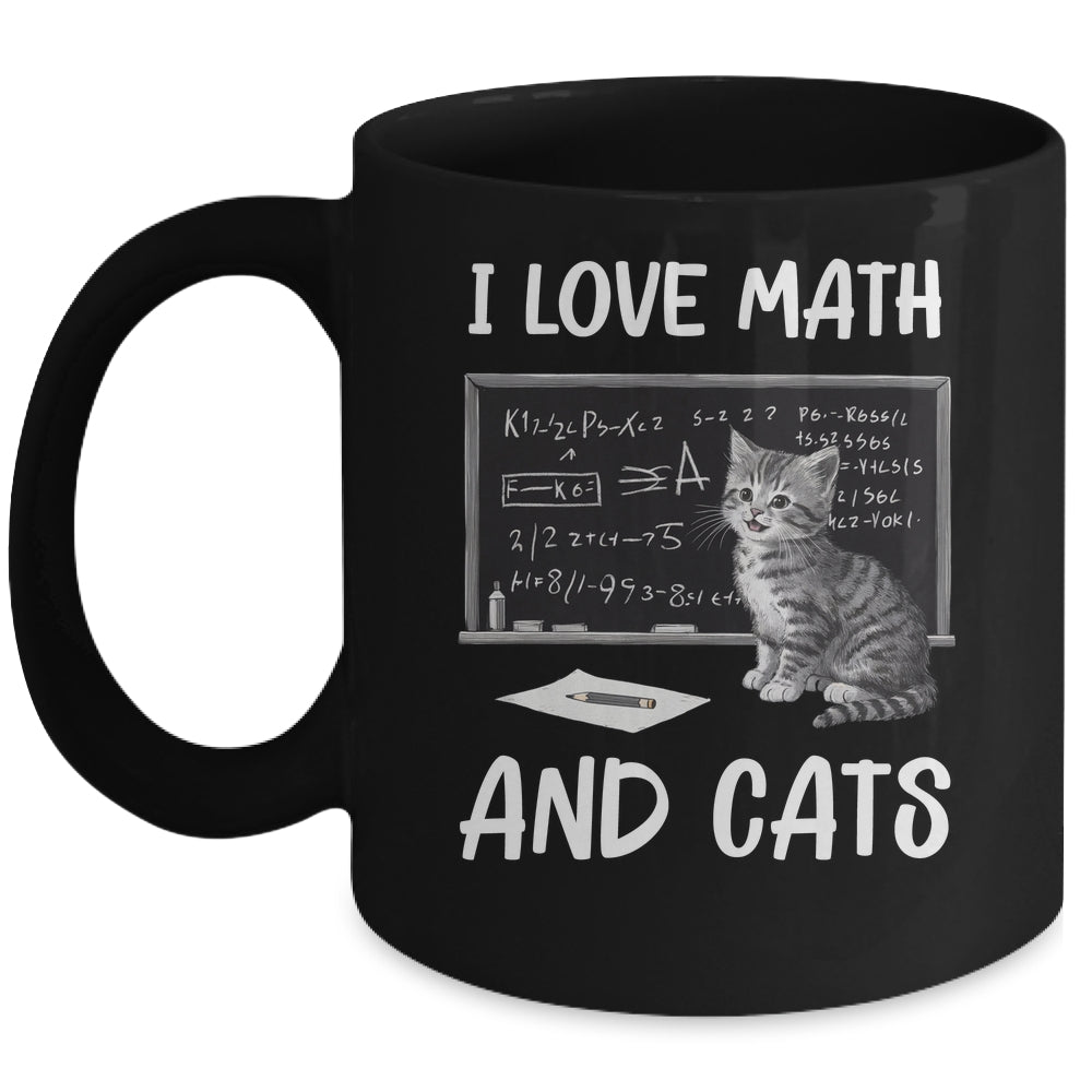 I Love Math And Cats Funny Cat Lover Science Teacher Student Mug | siriusteestore