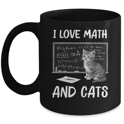 I Love Math And Cats Funny Cat Lover Science Teacher Student Mug | siriusteestore
