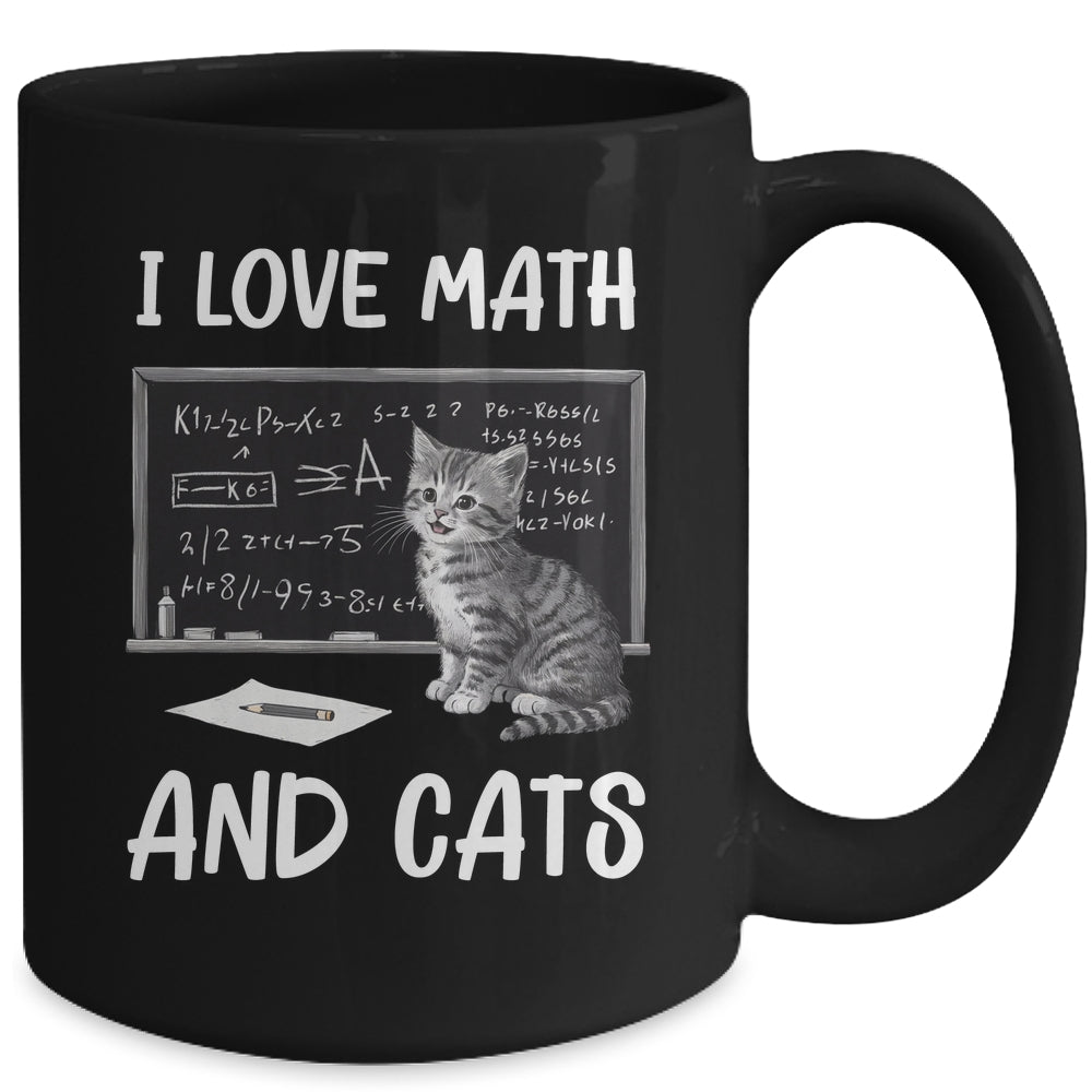 I Love Math And Cats Funny Cat Lover Science Teacher Student Mug | siriusteestore