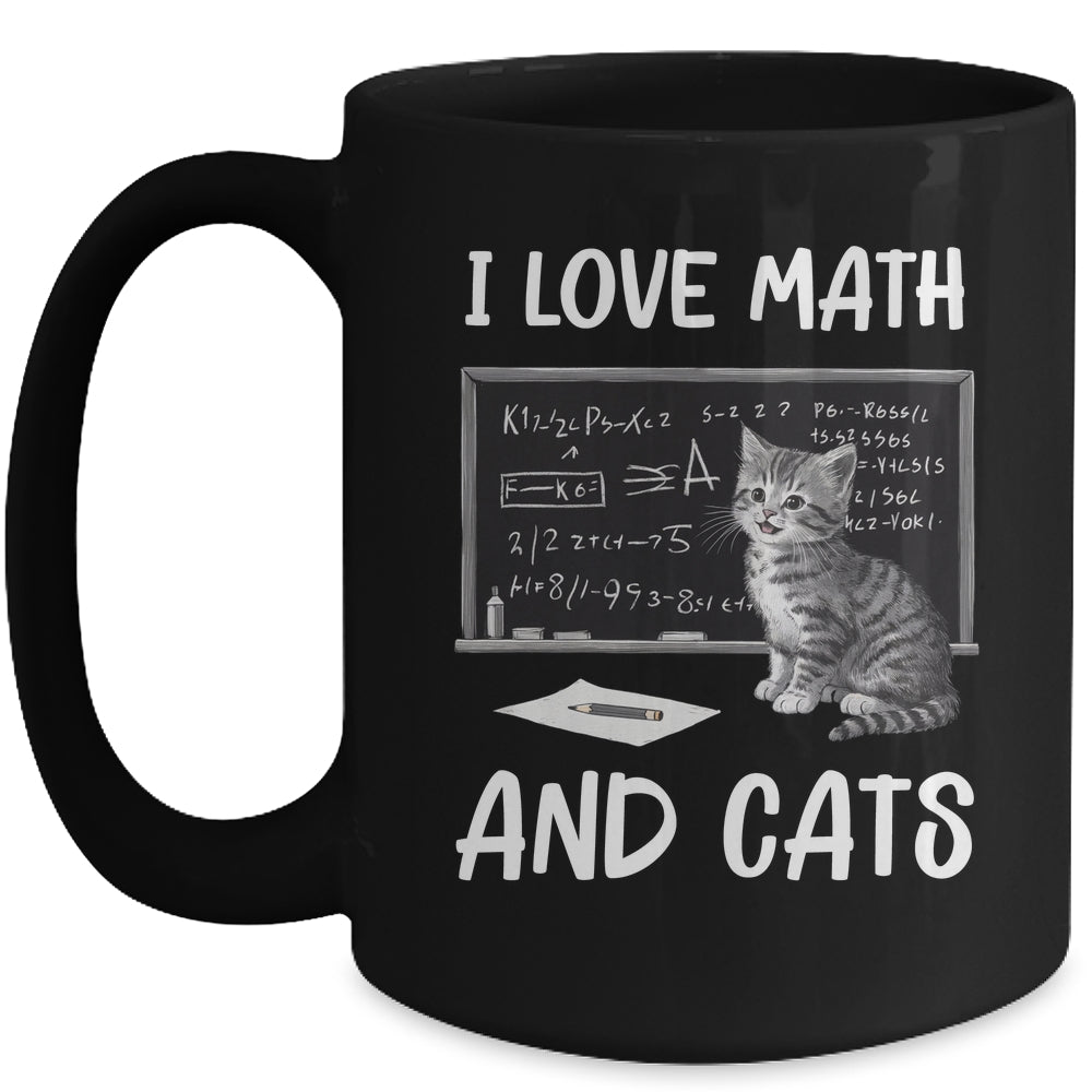 I Love Math And Cats Funny Cat Lover Science Teacher Student Mug | siriusteestore