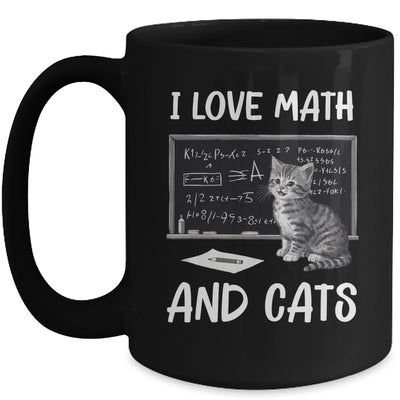 I Love Math And Cats Funny Cat Lover Science Teacher Student Mug | siriusteestore