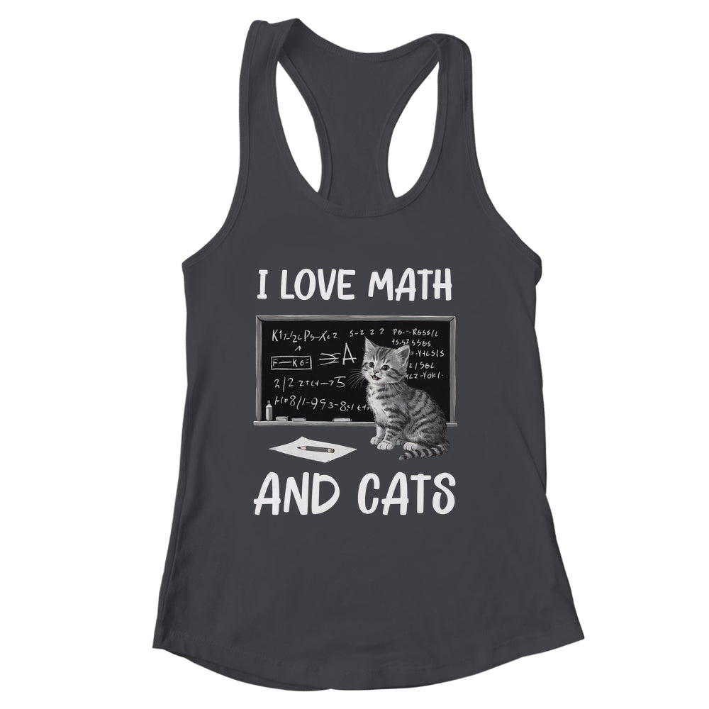 I Love Math And Cats Funny Cat Lover Science Teacher Student Shirt & Tank Top | siriusteestore