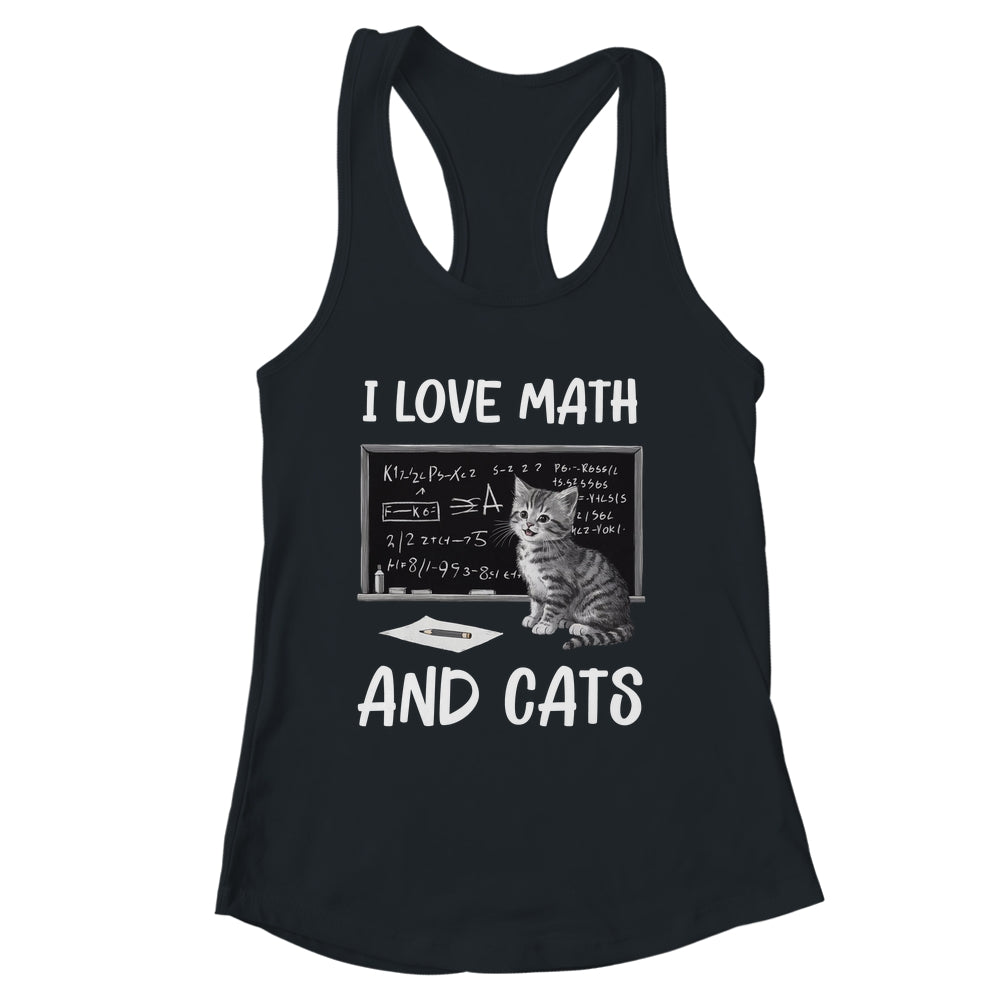 I Love Math And Cats Funny Cat Lover Science Teacher Student Shirt & Tank Top | siriusteestore