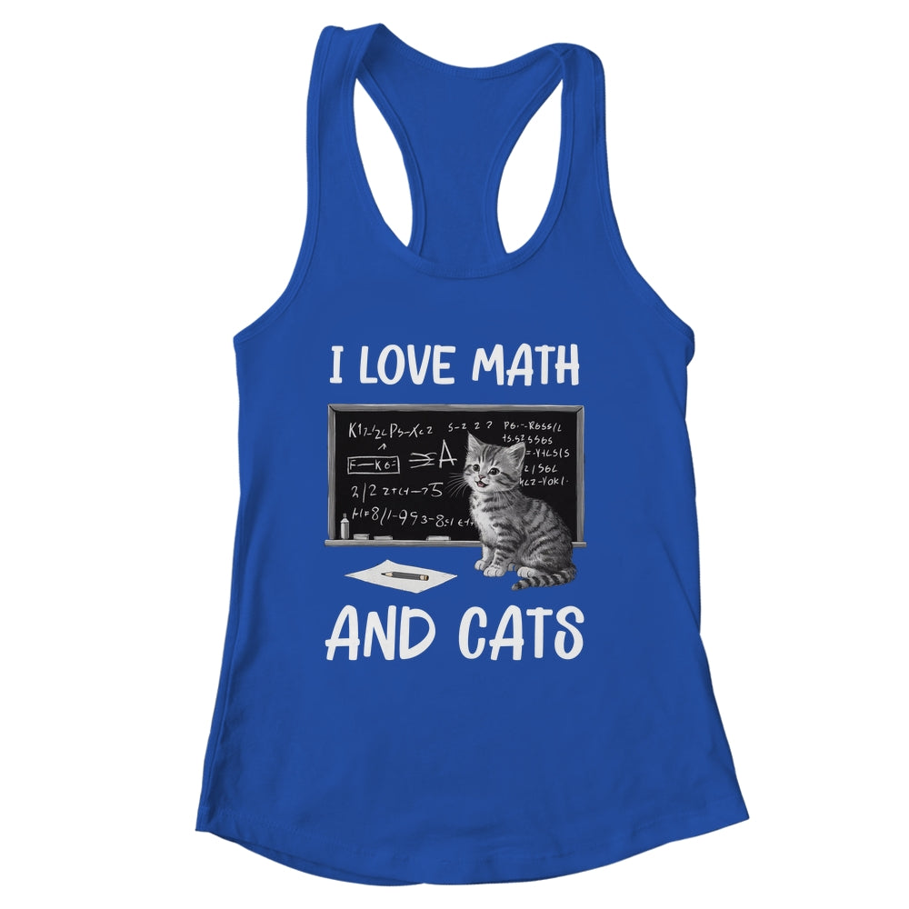 I Love Math And Cats Funny Cat Lover Science Teacher Student Shirt & Tank Top | siriusteestore
