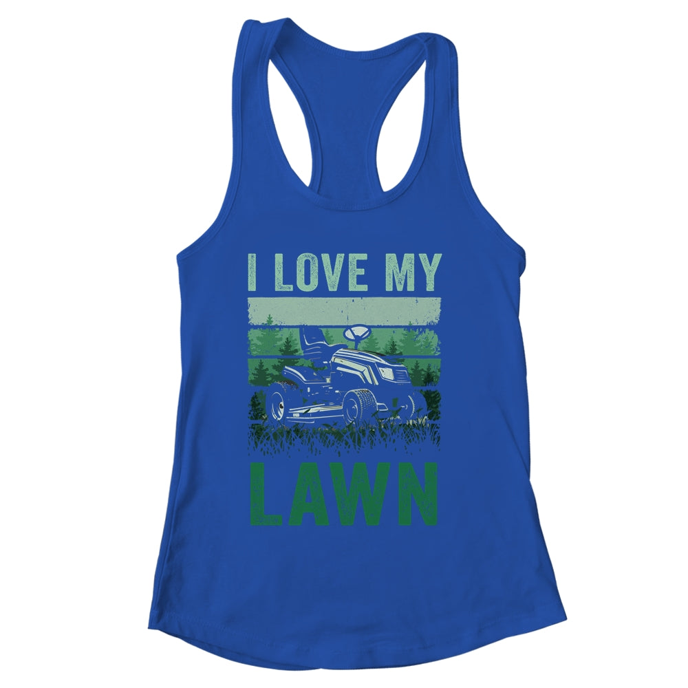 I Love My Lawn Mowing For Women Men Grass Cutter Vintage Shirt & Tank Top | siriusteestore