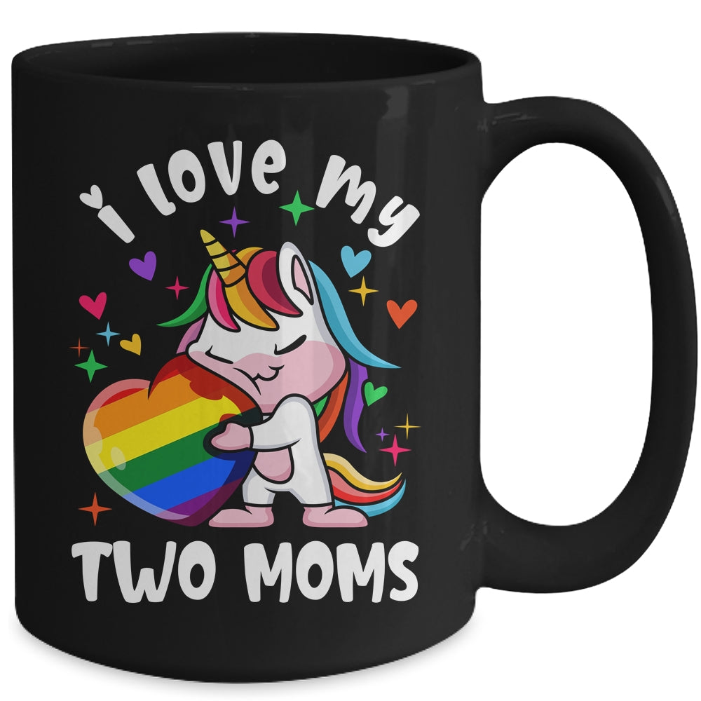 I Love My Two Moms Cute LGBT Lesbian Unicorn Girls Kids Mug | siriusteestore