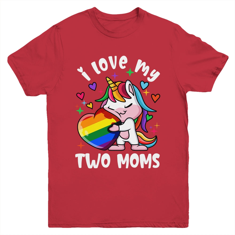 I Love My Two Moms Cute LGBT Lesbian Unicorn Girls Kids Youth Shirt | siriusteestore