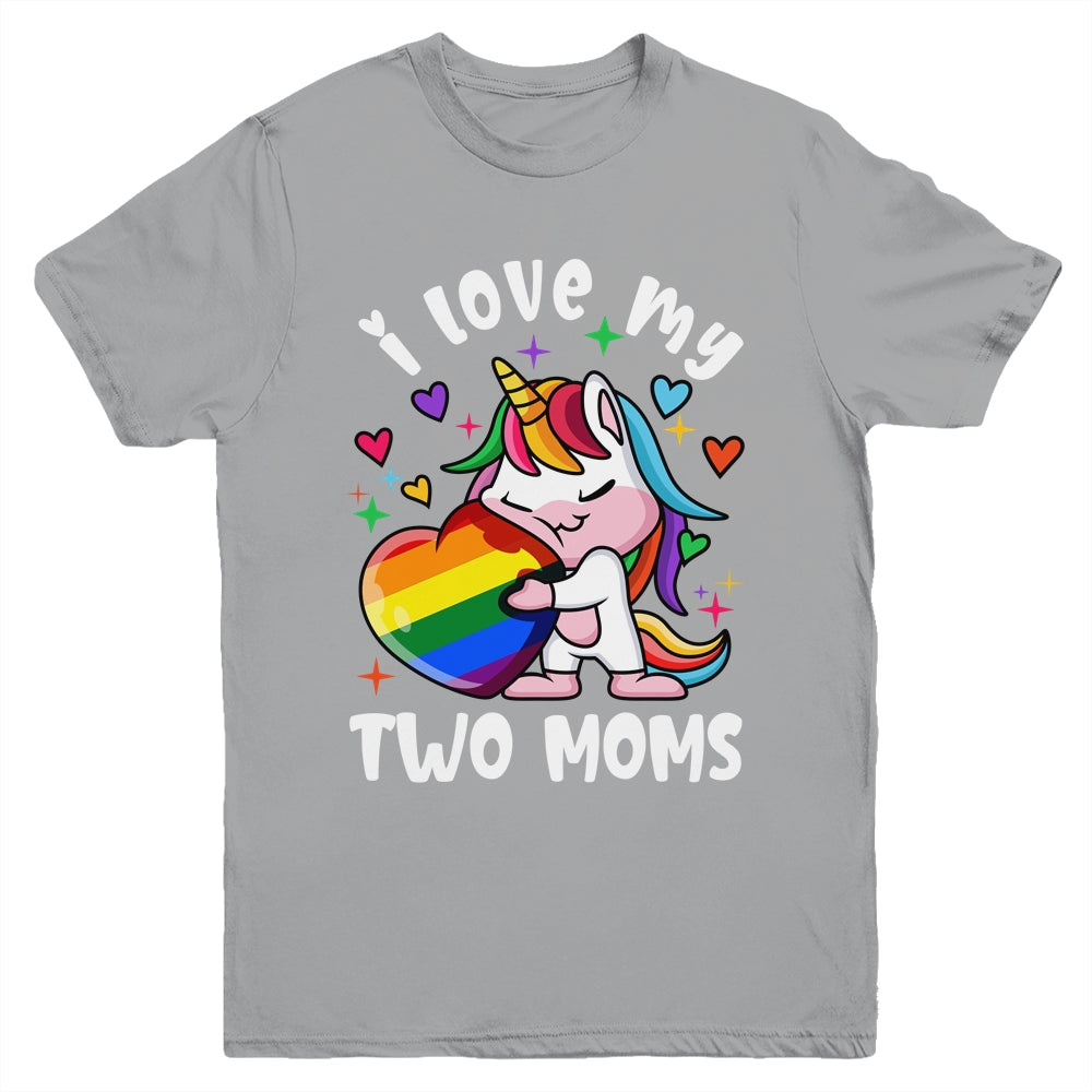 I Love My Two Moms Cute LGBT Lesbian Unicorn Girls Kids Youth Shirt | siriusteestore