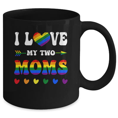I Love My Two Moms Lesbian LGBT Pride For Kids Mug | siriusteestore