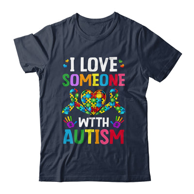 I Love Someone With Autism Awareness Design Men Women Kids Shirt & Tank Top | siriusteestore