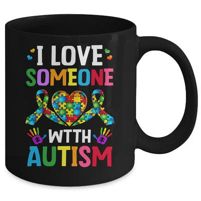 I Love Someone With Autism Awareness Design Men Women Kids Mug | siriusteestore
