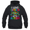 I Love Someone With Autism Awareness Design Men Women Kids Shirt & Tank Top | siriusteestore