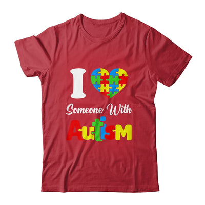 I Love Someone With Autism I Heart Autistic April Men Women Shirt & Hoodie | siriusteestore