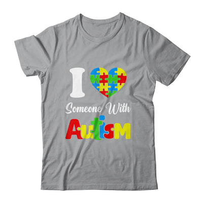 I Love Someone With Autism I Heart Autistic April Men Women Shirt & Hoodie | siriusteestore