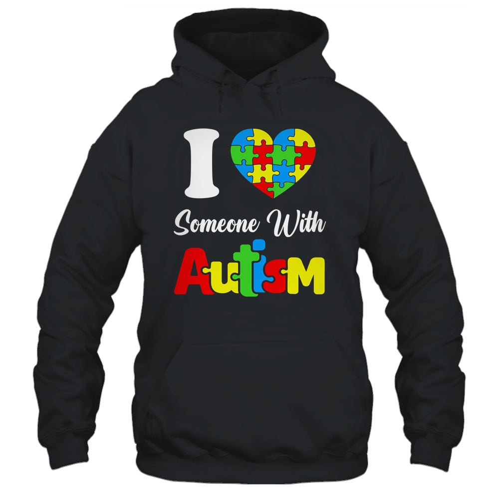 I Love Someone With Autism I Heart Autistic April Men Women Shirt & Hoodie | siriusteestore