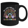 I Love You All Class Dismissed Rainbow Teacher Last Day Kids Mug | siriusteestore