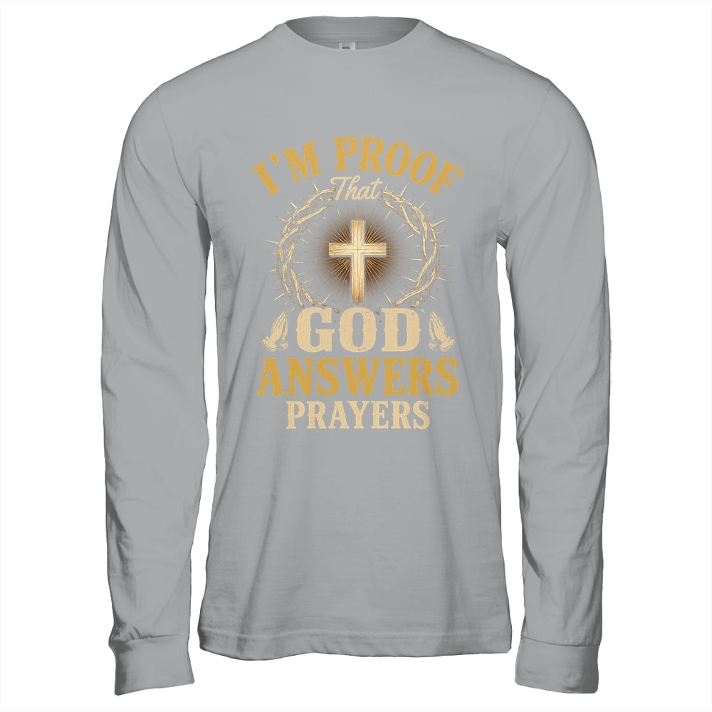 I'M Proof That God Answers Prayers Jesus Christian Religious Shirt & Hoodie | siriusteestore
