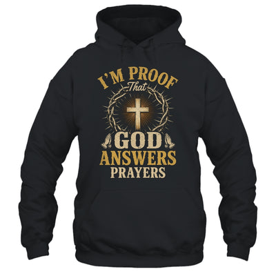 I'M Proof That God Answers Prayers Jesus Christian Religious Shirt & Hoodie | siriusteestore
