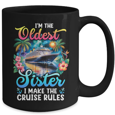 I Make The Rules Oldest Sister Cruise 2026 Sisters Cruising Mug | siriusteestore