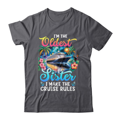 I Make The Rules Oldest Sister Cruise 2026 Sisters Cruising Shirt & Tank Top | siriusteestore
