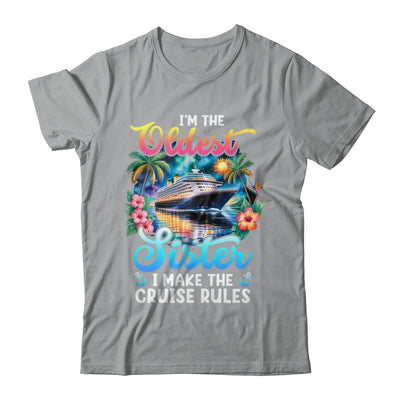 I Make The Rules Oldest Sister Cruise 2026 Sisters Cruising Shirt & Tank Top | siriusteestore