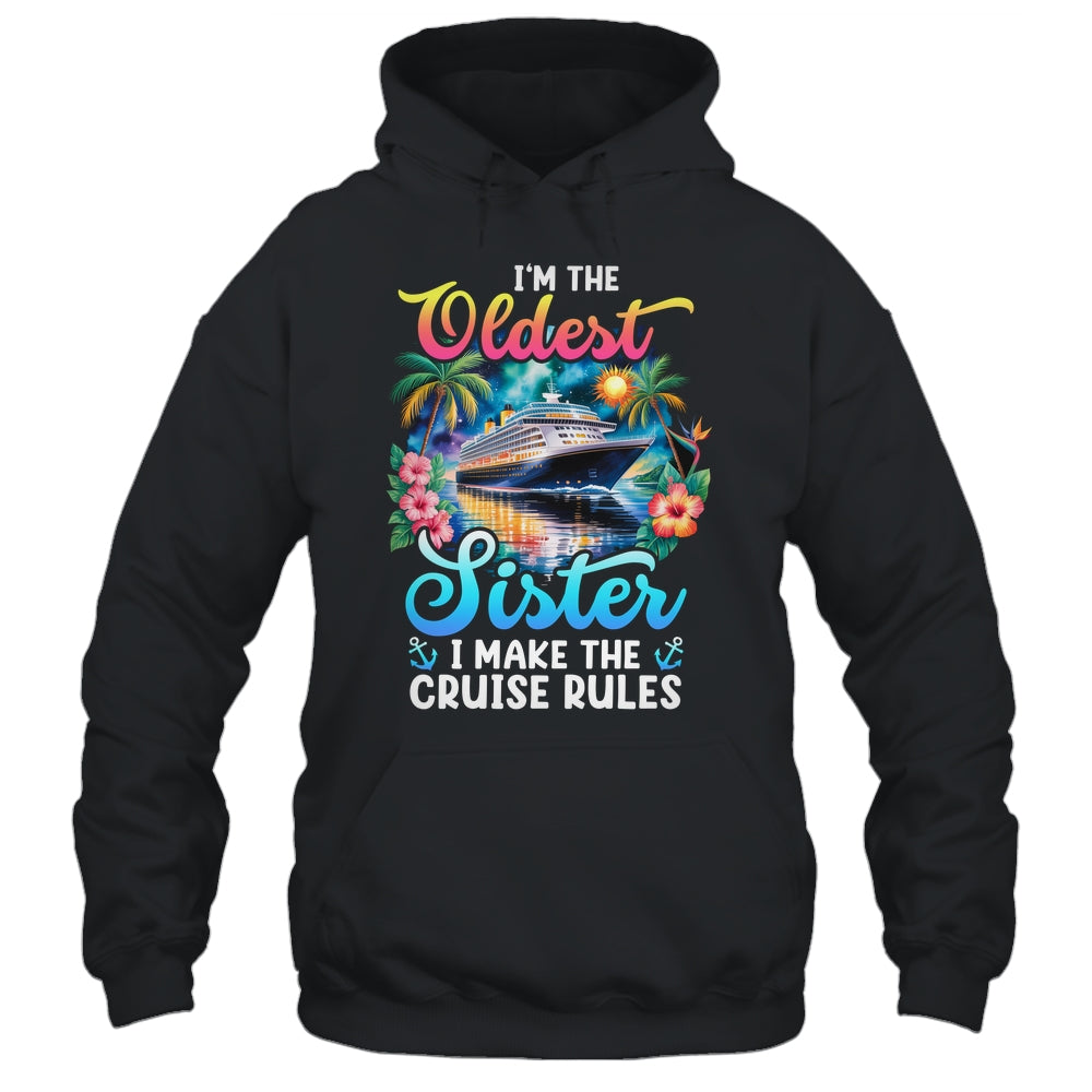 I Make The Rules Oldest Sister Cruise 2026 Sisters Cruising Shirt & Tank Top | siriusteestore