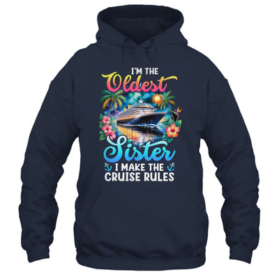 I Make The Rules Oldest Sister Cruise 2026 Sisters Cruising Shirt & Tank Top | siriusteestore