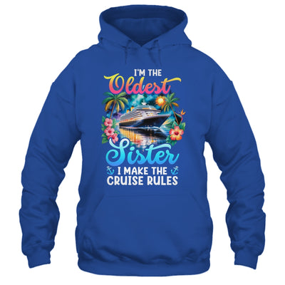 I Make The Rules Oldest Sister Cruise 2026 Sisters Cruising Shirt & Tank Top | siriusteestore
