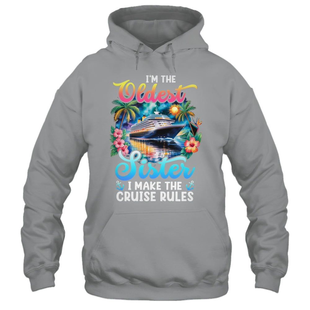 I Make The Rules Oldest Sister Cruise 2026 Sisters Cruising Shirt & Tank Top | siriusteestore