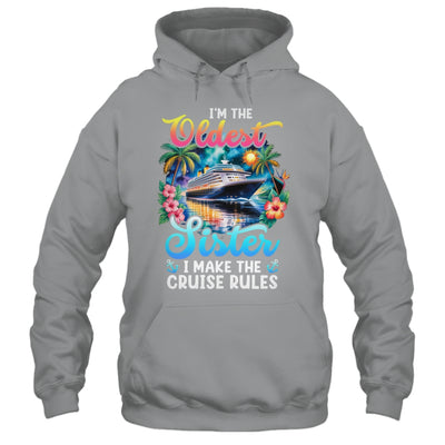 I Make The Rules Oldest Sister Cruise 2026 Sisters Cruising Shirt & Tank Top | siriusteestore