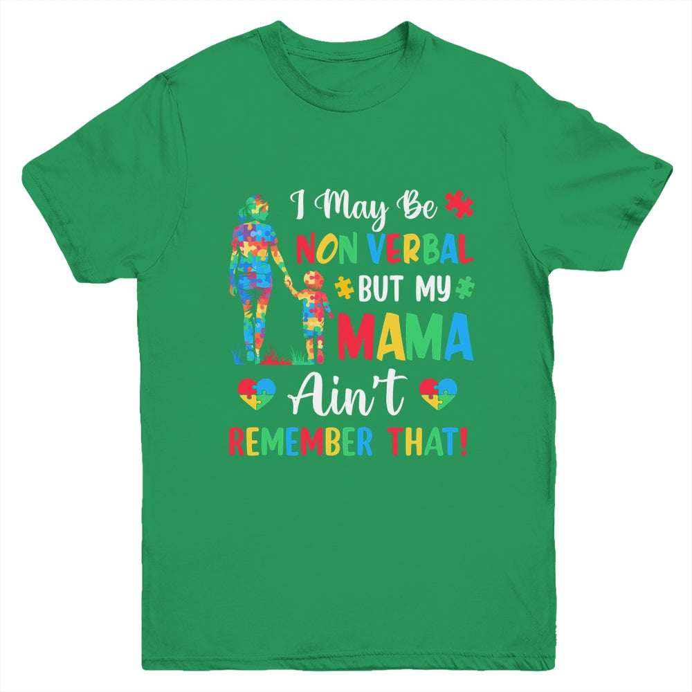 I May Be Non Verbal But My Mama Autism Awareness Kids Mom Youth Shirt | siriusteestore