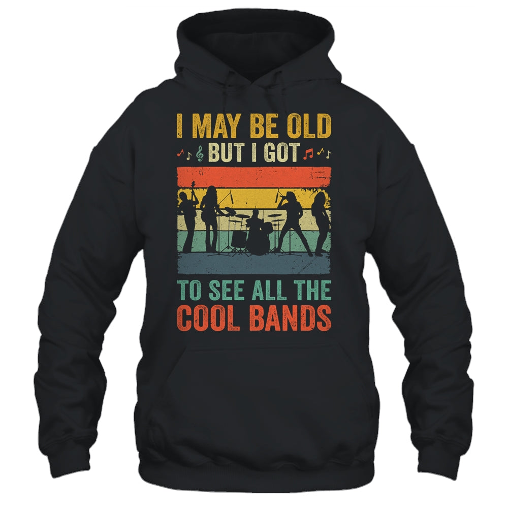 I May Be Old But I Got To See All The Cool Bands Cool Guita Shirt & Hoodie | siriusteestore