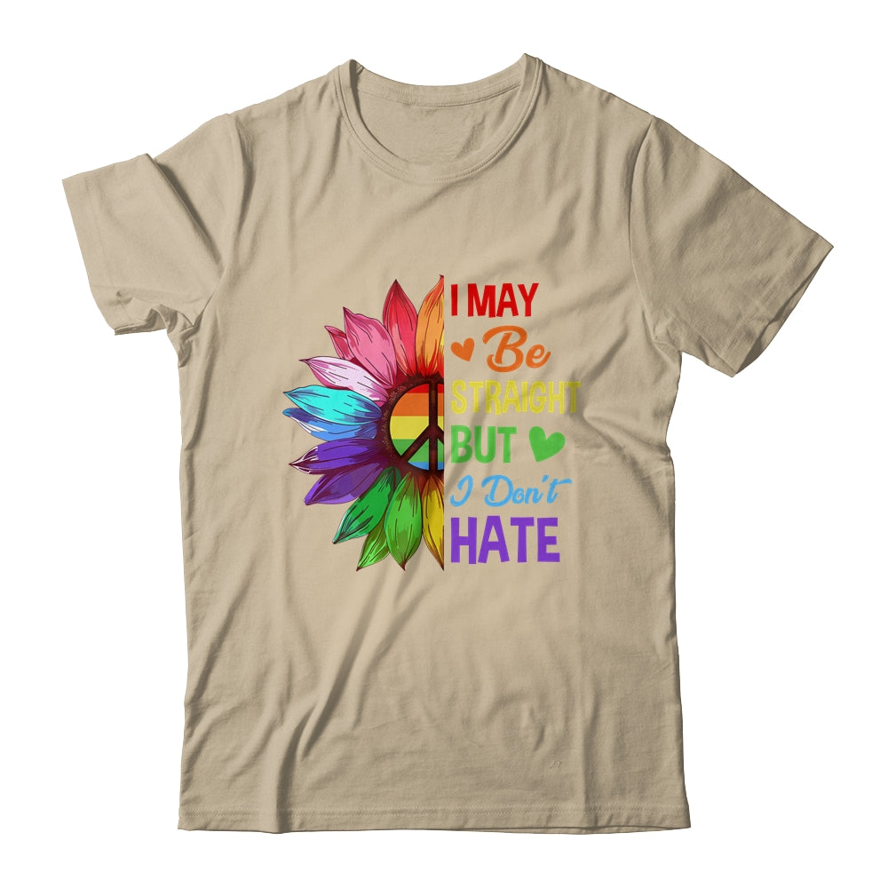 I May Be Straight But I Don't Hate LGBT Gay Pride Sunflower Shirt & Tank Top | siriusteestore