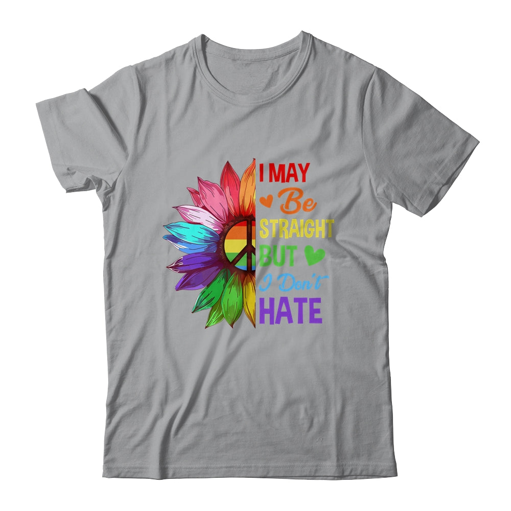 I May Be Straight But I Don't Hate LGBT Gay Pride Sunflower Shirt & Tank Top | siriusteestore