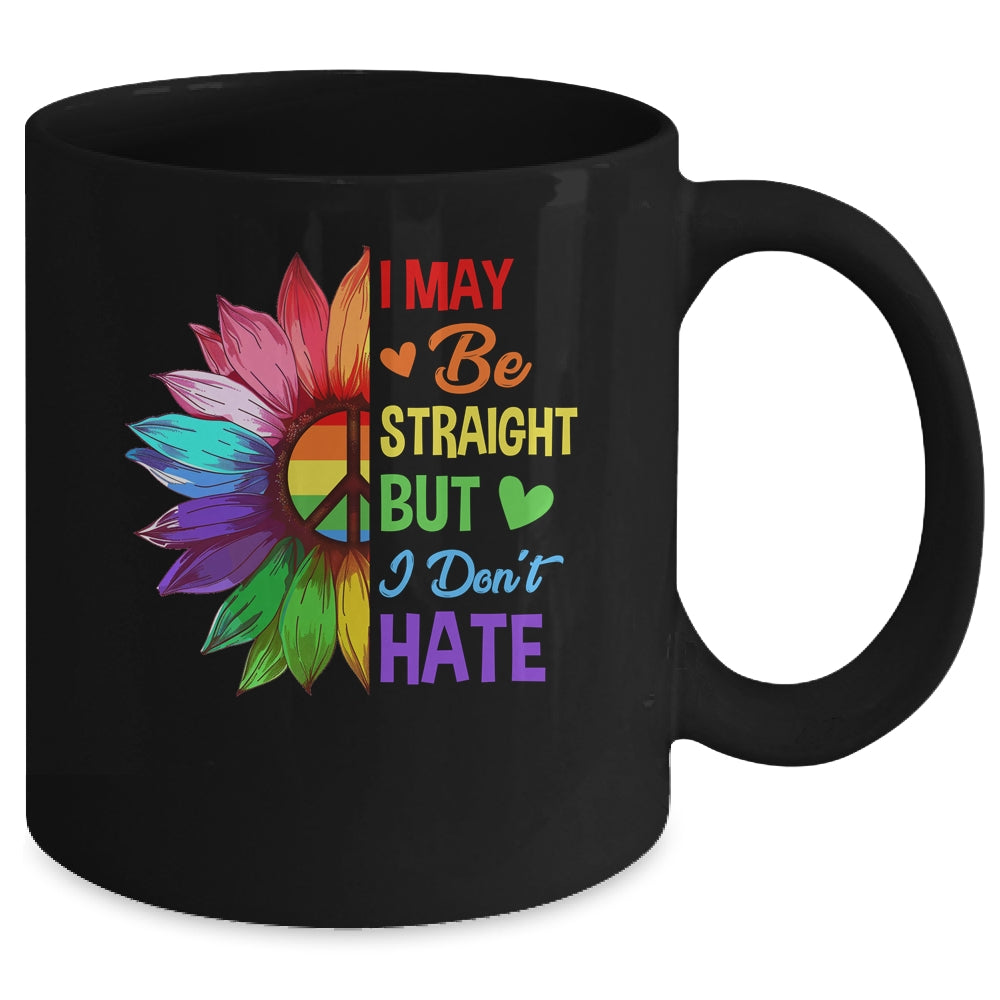 I May Be Straight But I Don't Hate LGBT Gay Pride Sunflower Mug | siriusteestore