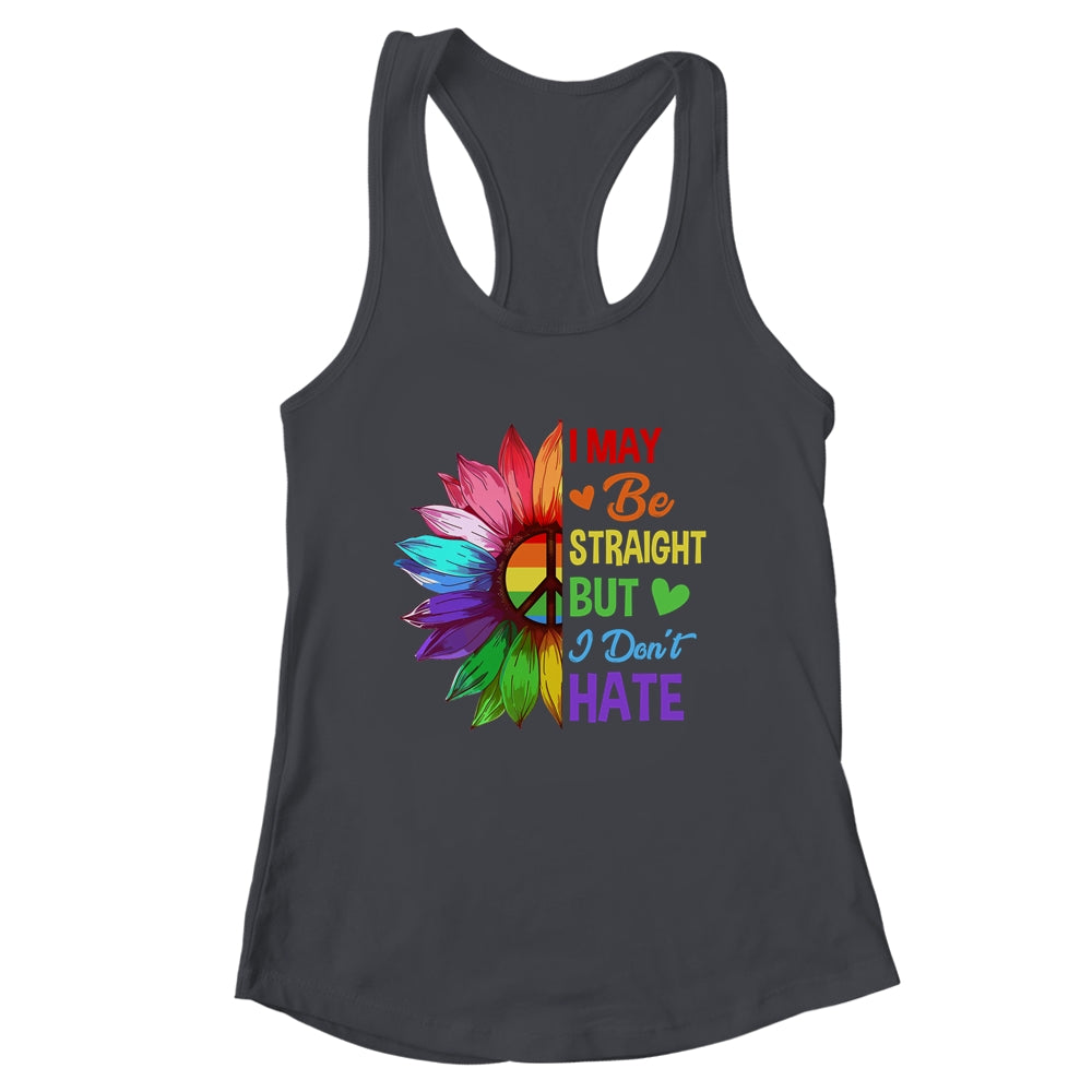I May Be Straight But I Don't Hate LGBT Gay Pride Sunflower Shirt & Tank Top | siriusteestore