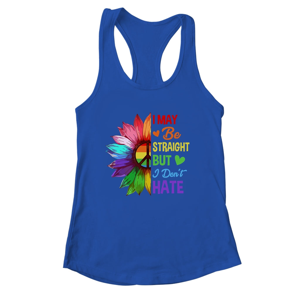 I May Be Straight But I Don't Hate LGBT Gay Pride Sunflower Shirt & Tank Top | siriusteestore