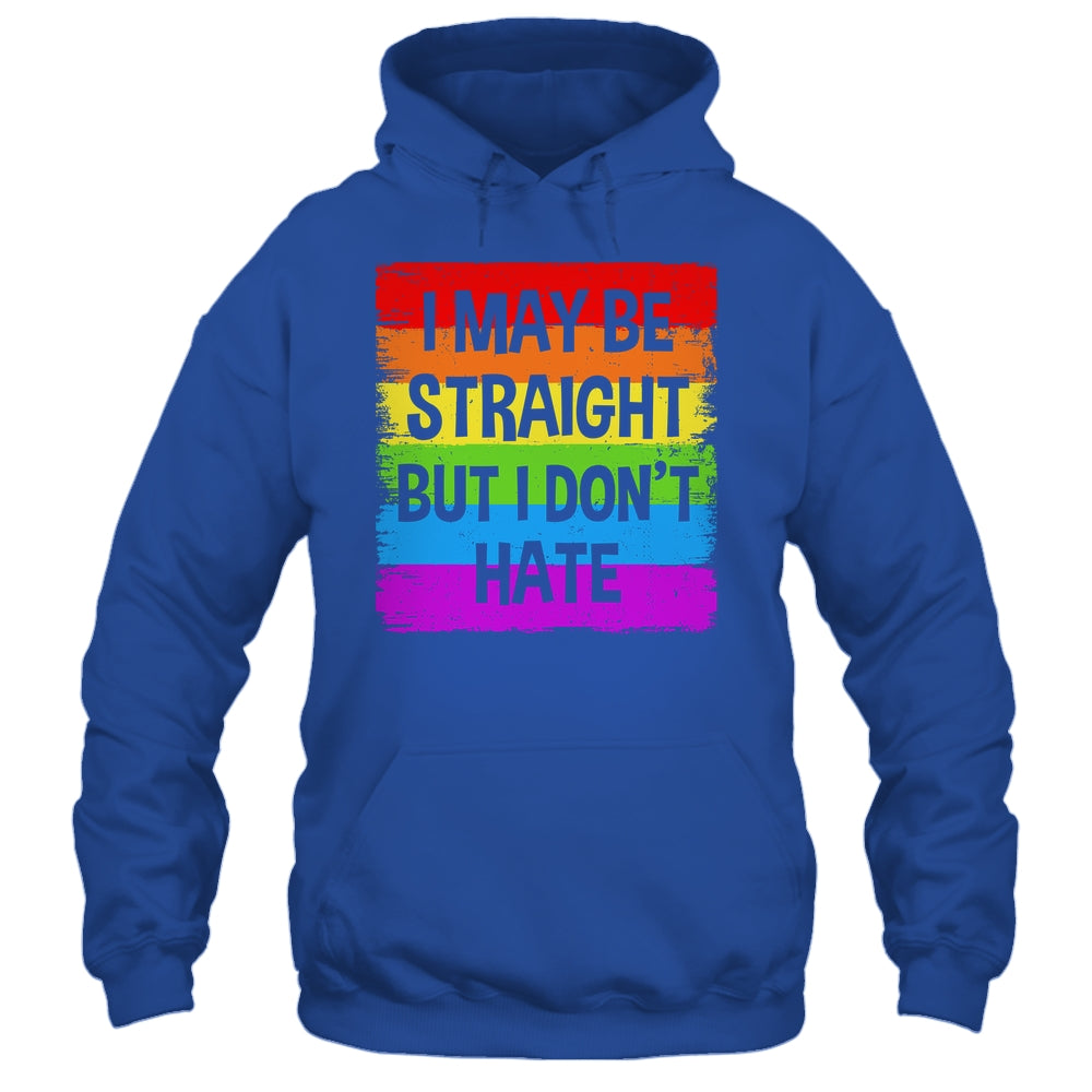 I May Be Straight But I Don't Hate Support LGBT Pride Shirt & Hoodie | siriusteestore